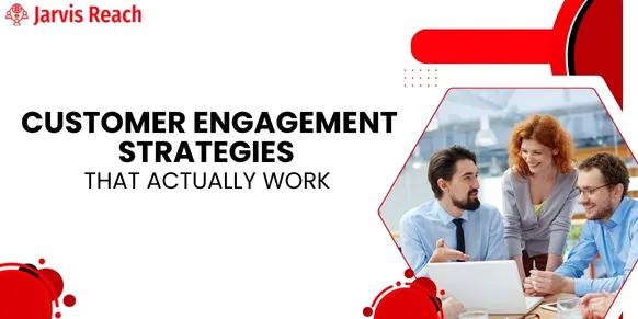 Customer Engagement Strategies