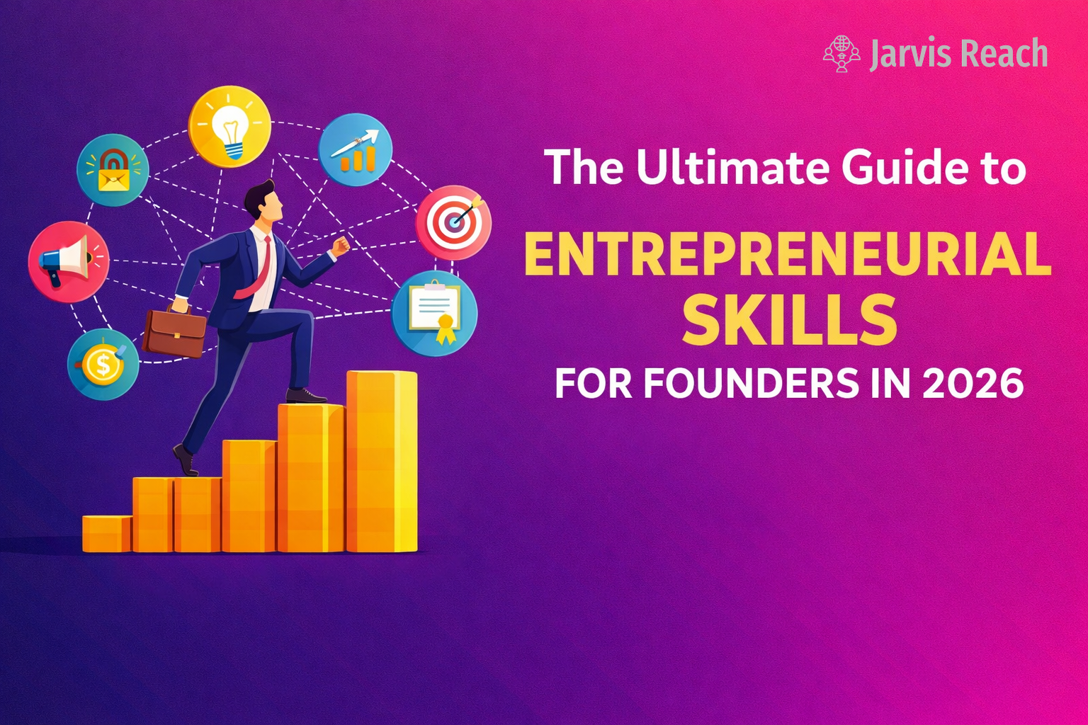 Top 16 Entrepreneurial Skills Every Founder Must Know in 2026