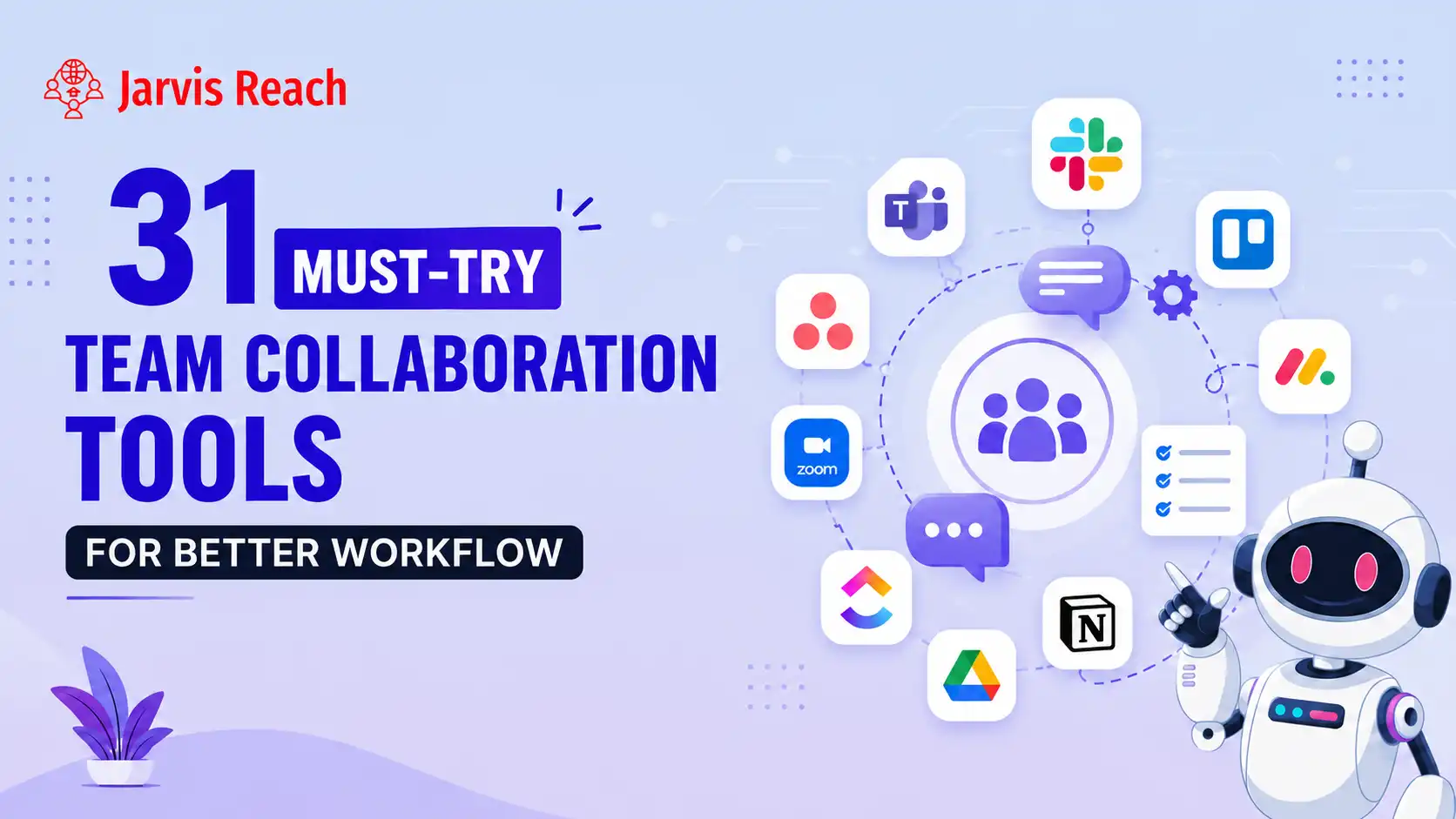 Top 31 Team Collaboration Tools for Workspace Communication